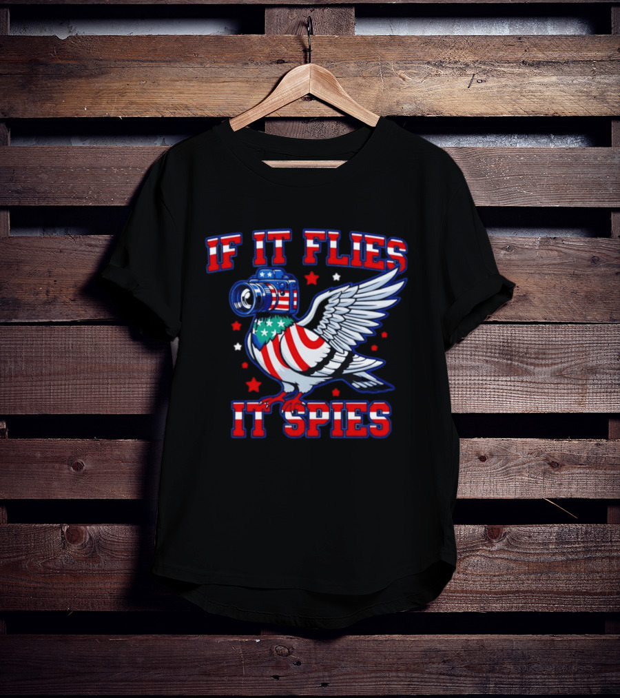 If It Flies It Spies Pigeon Camera American Flag T-Shirt
