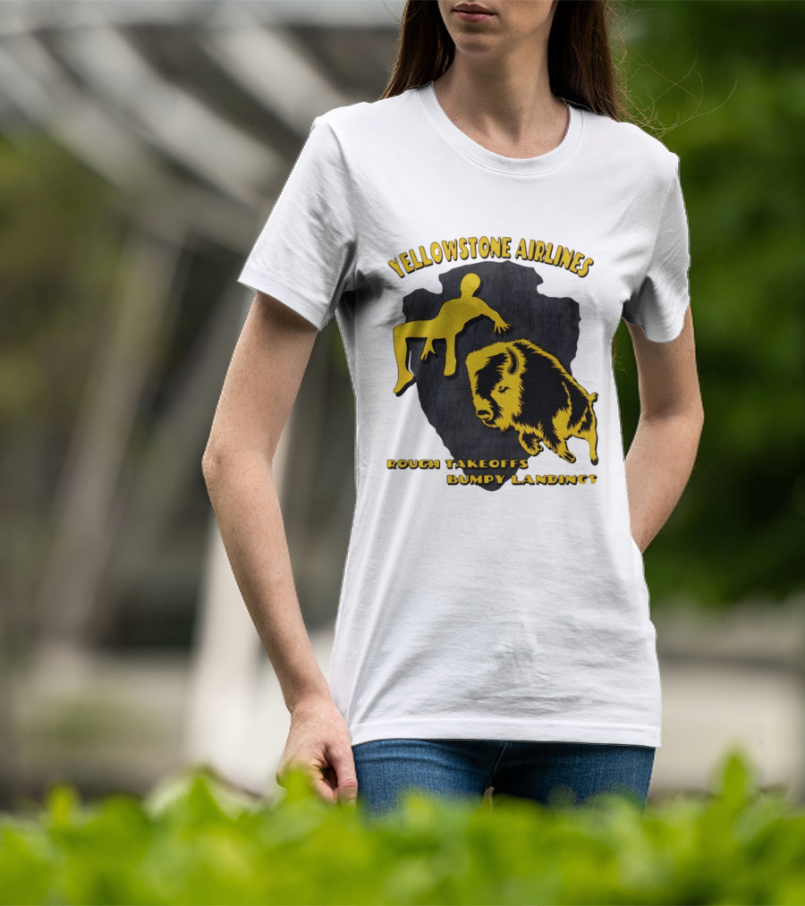 Yellowstone Airlines Rough Takeoffs Bumpy Landings Bison Tourist T-Shirt
