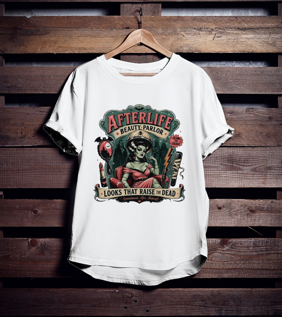 Afterlife Beauty Parlor Looks That Raise The Dead Appointments After Midnight T-Shirt