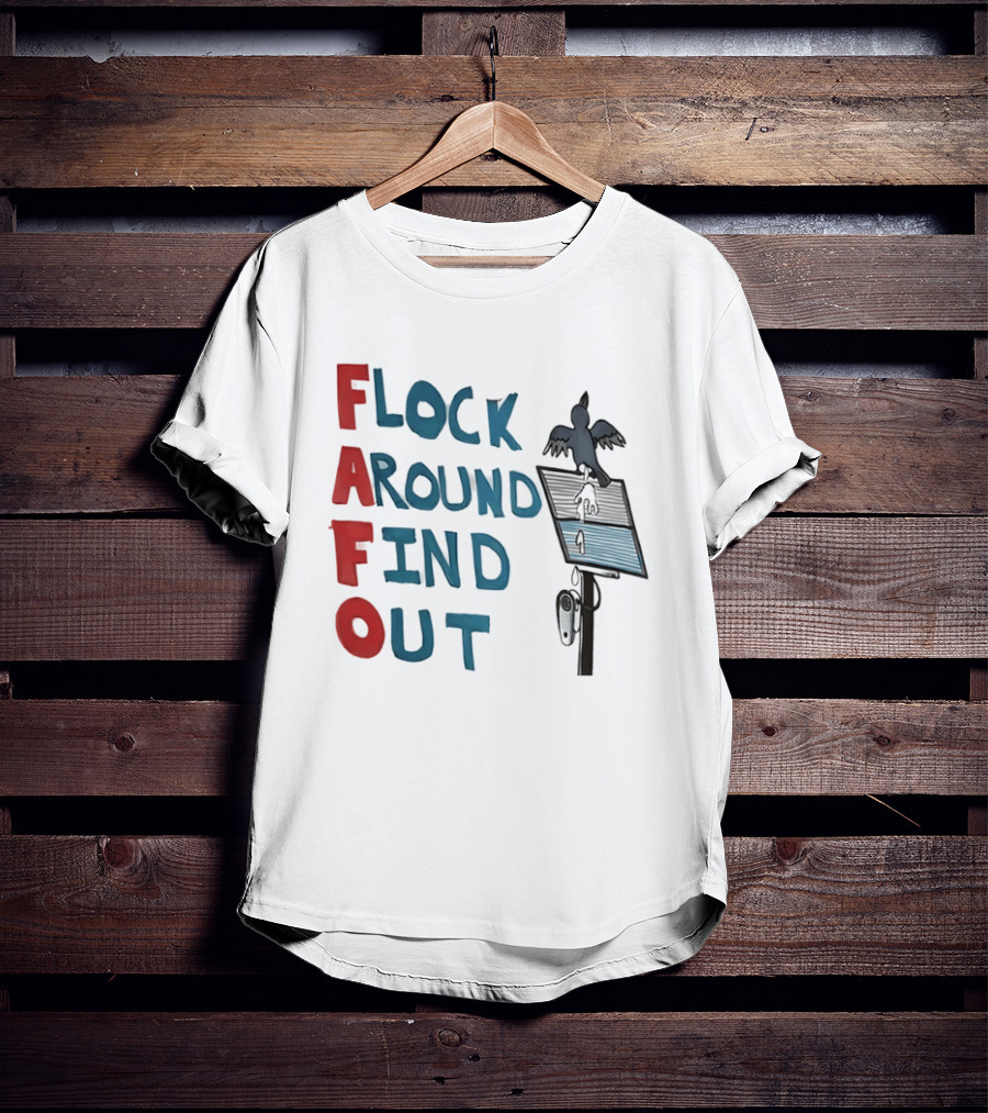 Flock Around Find Out FAFO Hand Drawn Bird Streetlamp T-Shirt