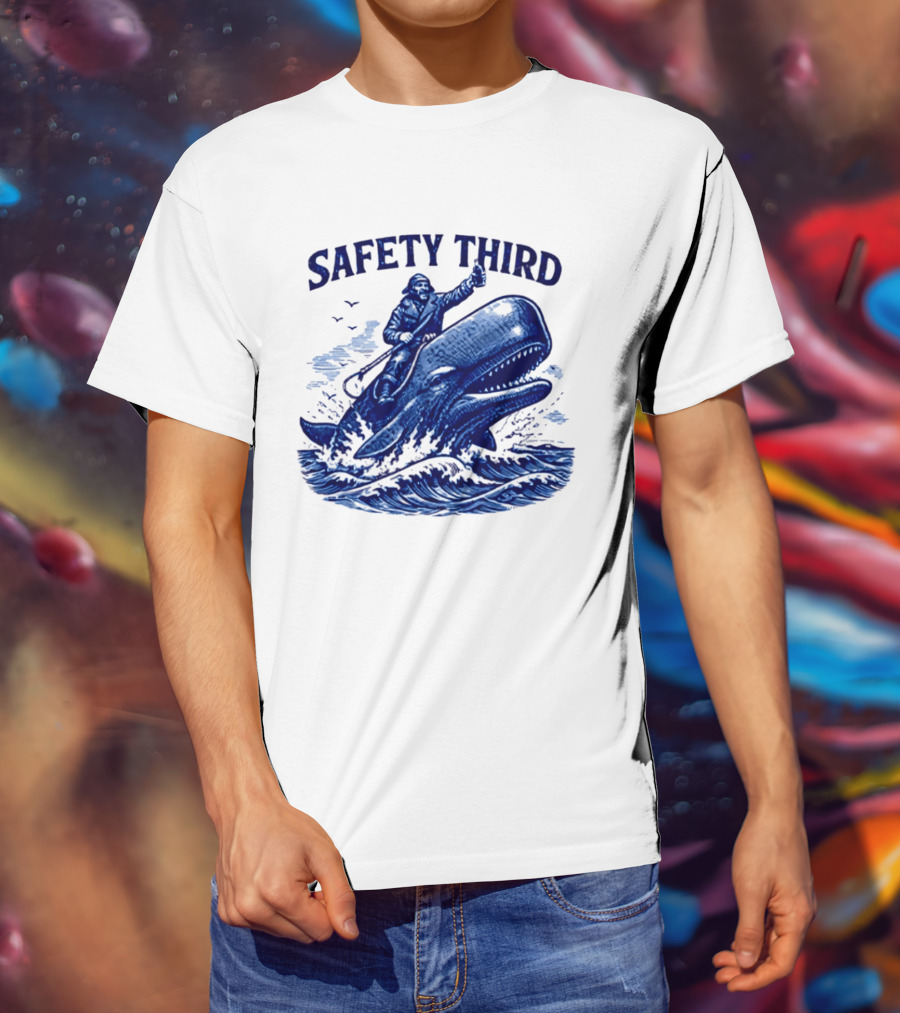 Safety Third Nautical Whale Rider Humor T-Shirt