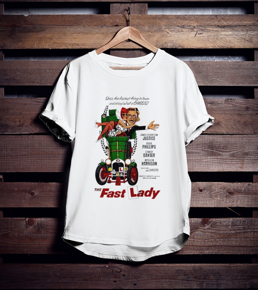 The Fast Lady Movie James Robertson Justice Leslie Phillips Stanley Baxter Kathleen Harrison Julie Christie T-Shirt
