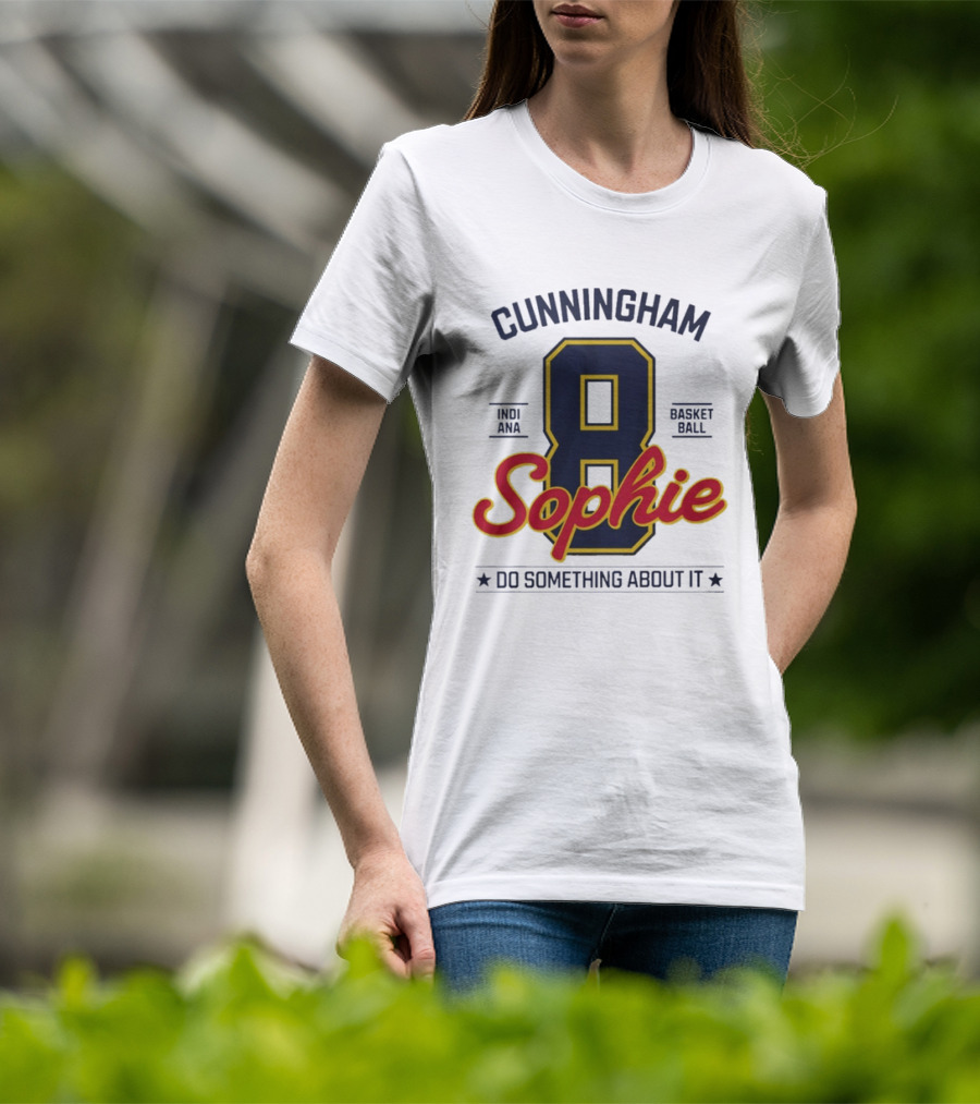 Cunningham Sophie 8 Indiana Basketball Do Something About It T-Shirt