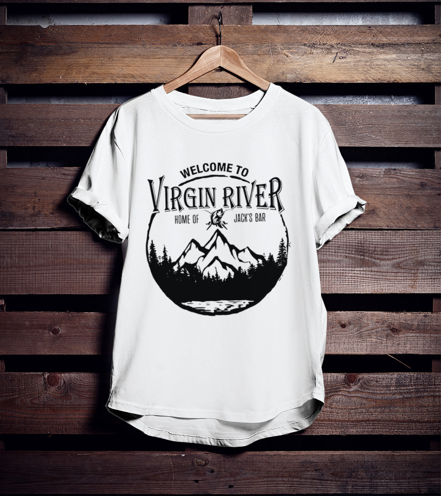 Welcome To Virgin River Home Of Jack's Bar Mountain Silhouette Pine Trees Circle T-Shirt