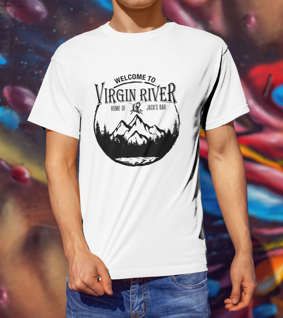 Welcome To Virgin River Home Of Jack's Bar Mountain Silhouette Pine Trees Circle T-Shirt