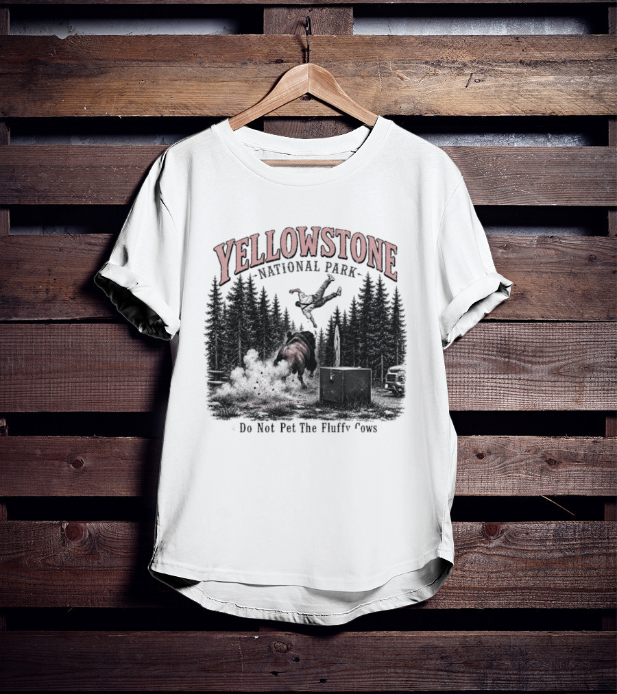 Yellowstone National Park Do Not Pet The Fluffy Cows T-Shirt