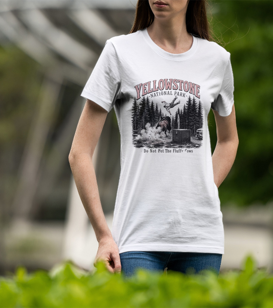 Yellowstone National Park Do Not Pet The Fluffy Cows T-Shirt