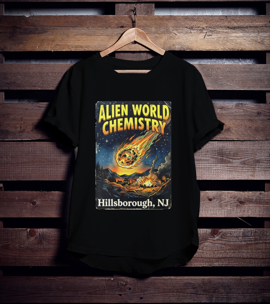 Alien World Chemistry Meteorite Hillsborough NJ Explosion T-Shirt