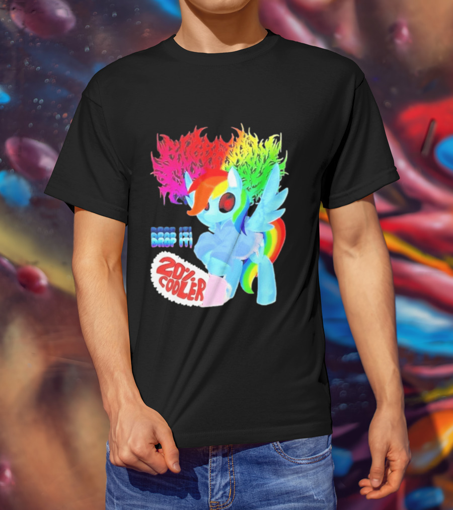 Drop It 20% Cooler Bubblegum Chainsaw Rainbow Dash T-Shirt
