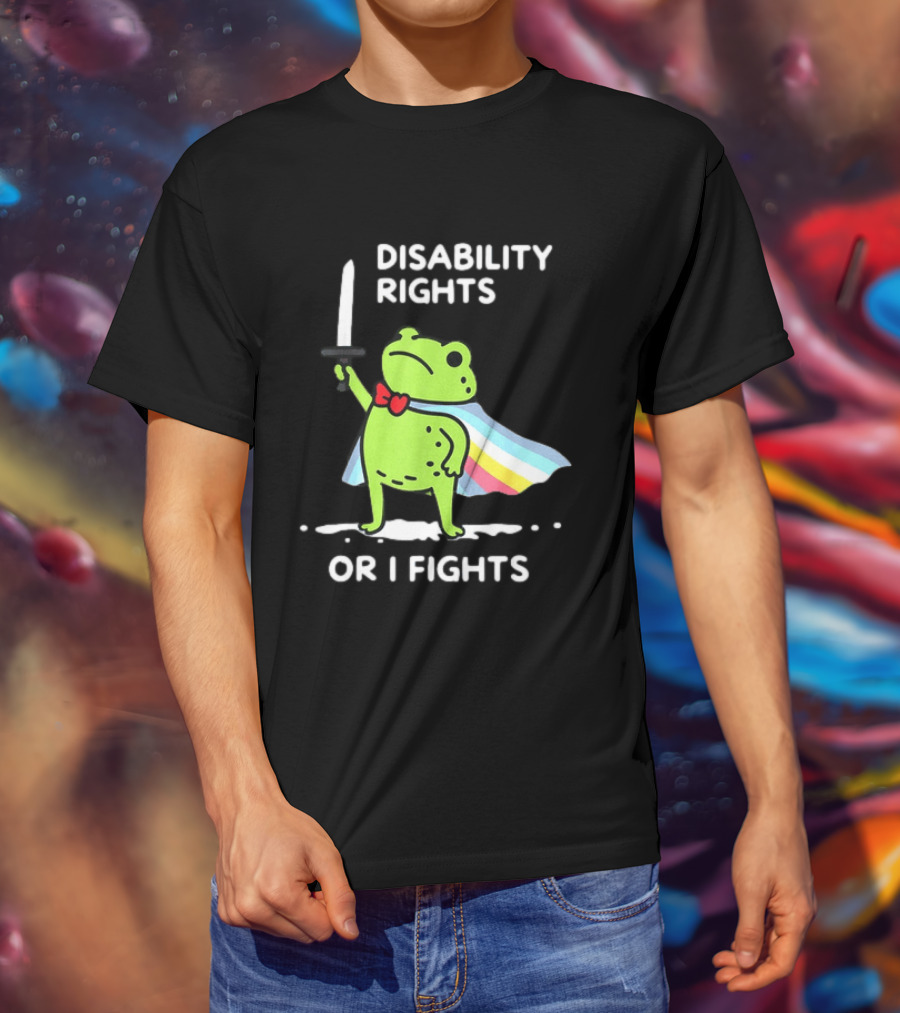 Disability Rights Frog Superhero Or I Fights T-Shirt