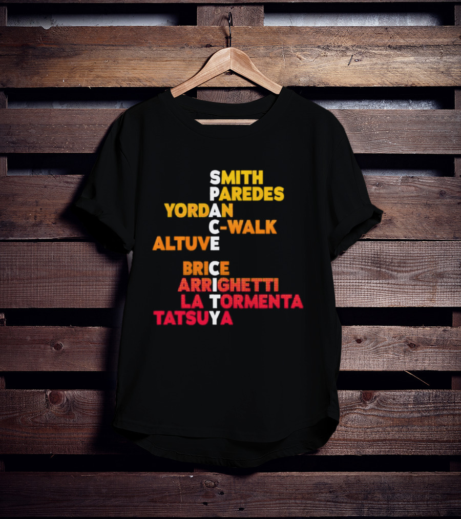 Smith Paredes Yordan C Walk Altuve Brice Arrighetti La Tormenta Tatsuya Space City Houston Astros T-Shirt