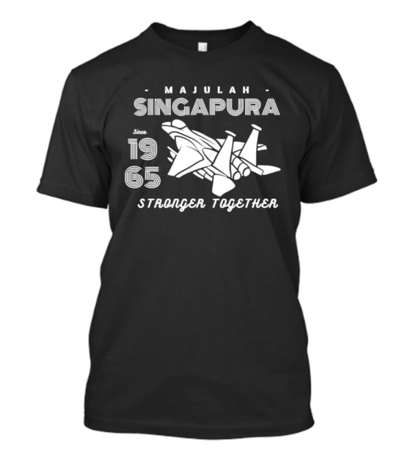 Majulah Singapura Since 1965 Stronger Together Jets T-Shirt