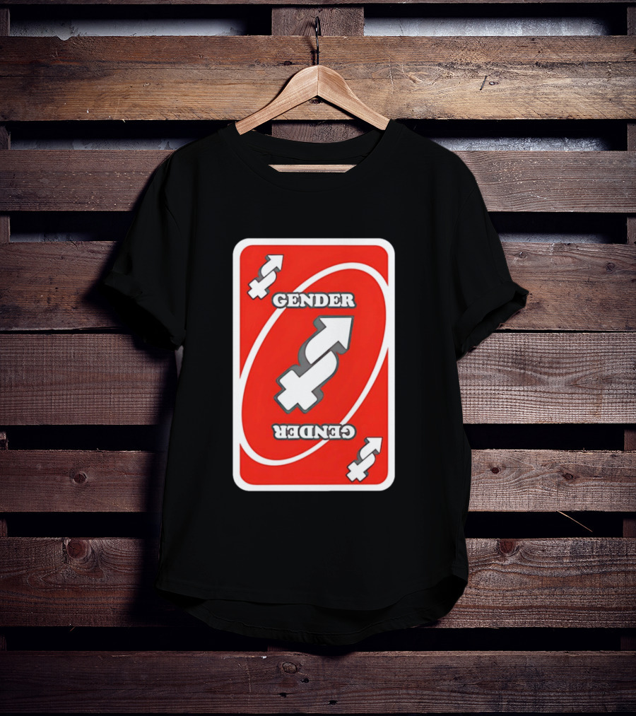 Gender Uno Reverse Card T-Shirt