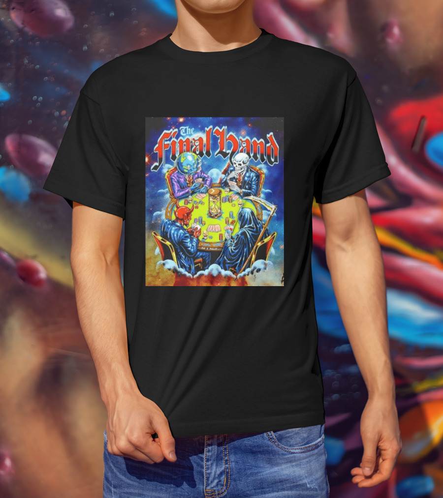 The Final Hand Poker Game Skeleton Grim Reaper Skull Players Atmosphere T-Shirt
