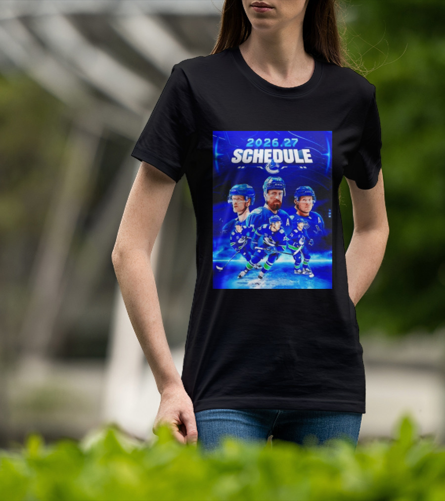 Vancouver Canucks 2026 27 Schedule Hockey Players And Team T-Shirt