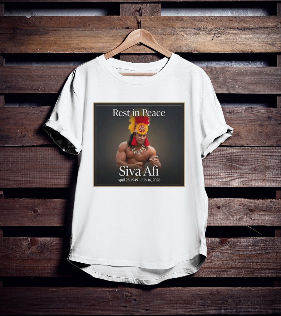 Rest In Peace Siva Afi April 28 1949 July 16 2026 Hawaiian Warrior T-Shirt