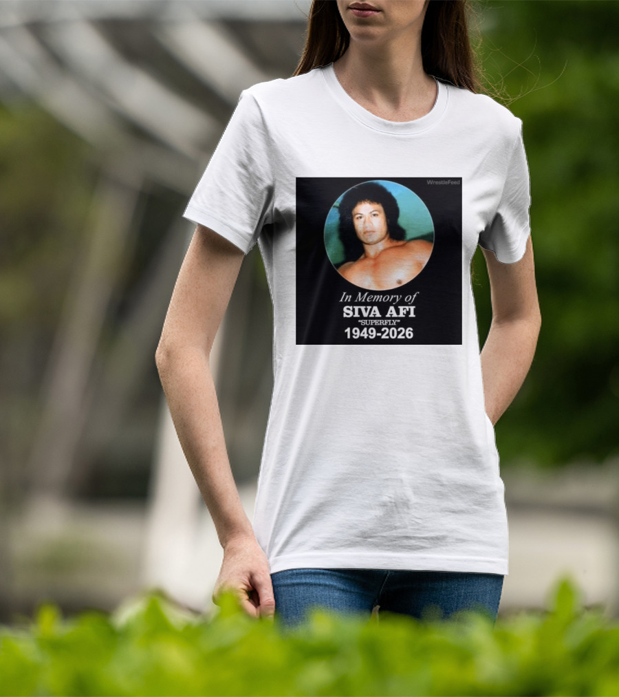 In Memory Of Siva Afi Superfly 1949 2026 WrestleFeed T-Shirt