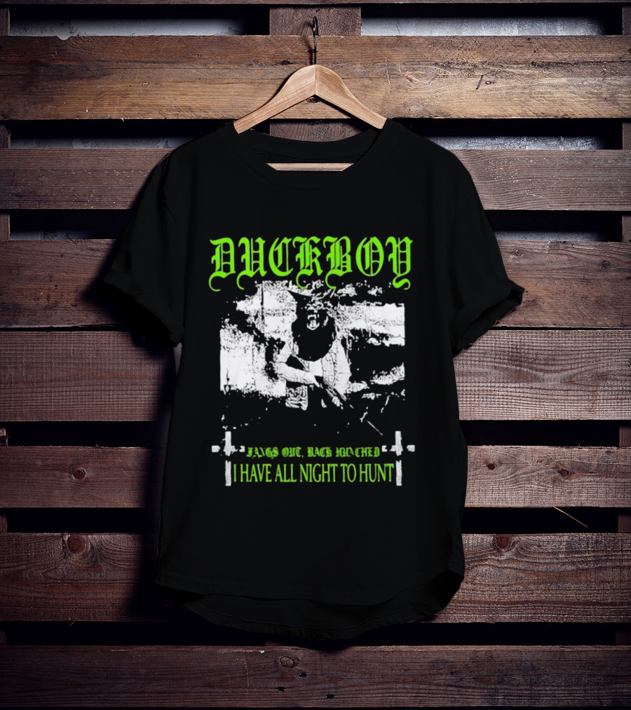 Duckboy Bags Out Back Reordered I Have All Night To Hunt T-Shirt