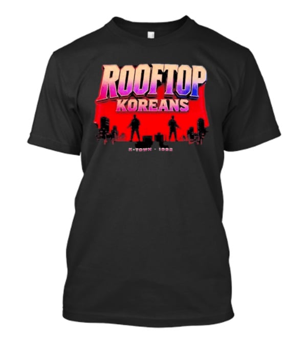 Rooftop Koreans K Town 1992 Koreatown Skyline T-Shirt