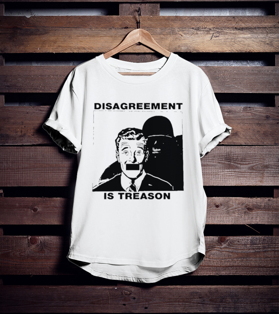Disagreement Is Treason Retro Dystopian Censorship T-Shirt