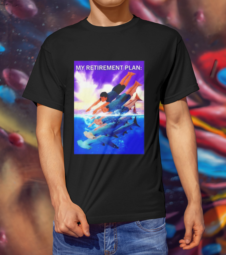 My Retirement Plan Hammerhead Shark Swimming Diving Adventure T-Shirt