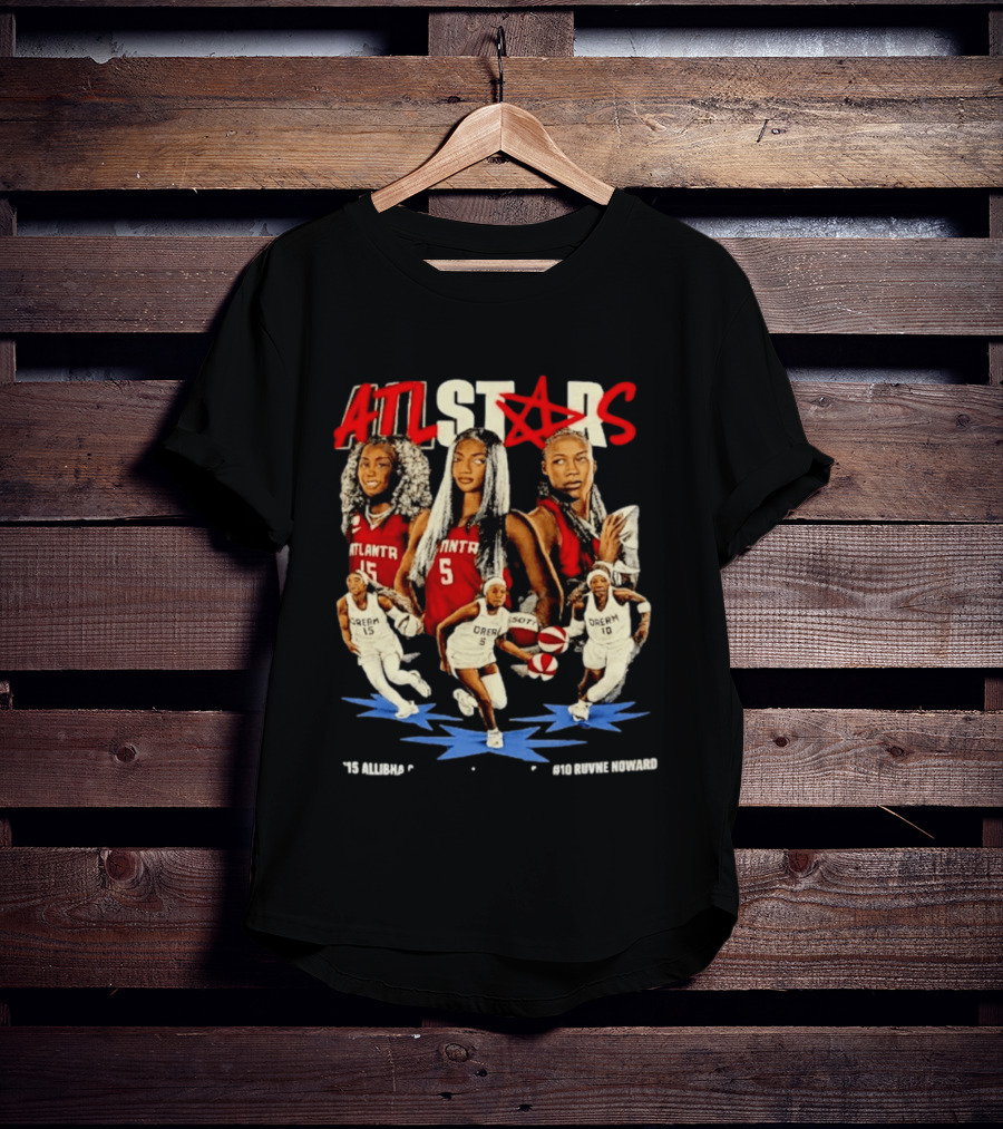 ATL Stars Allibha Gray Anbel Reese Ruvne Noward Atlanta Dream Basketball Bootleg T-Shirt