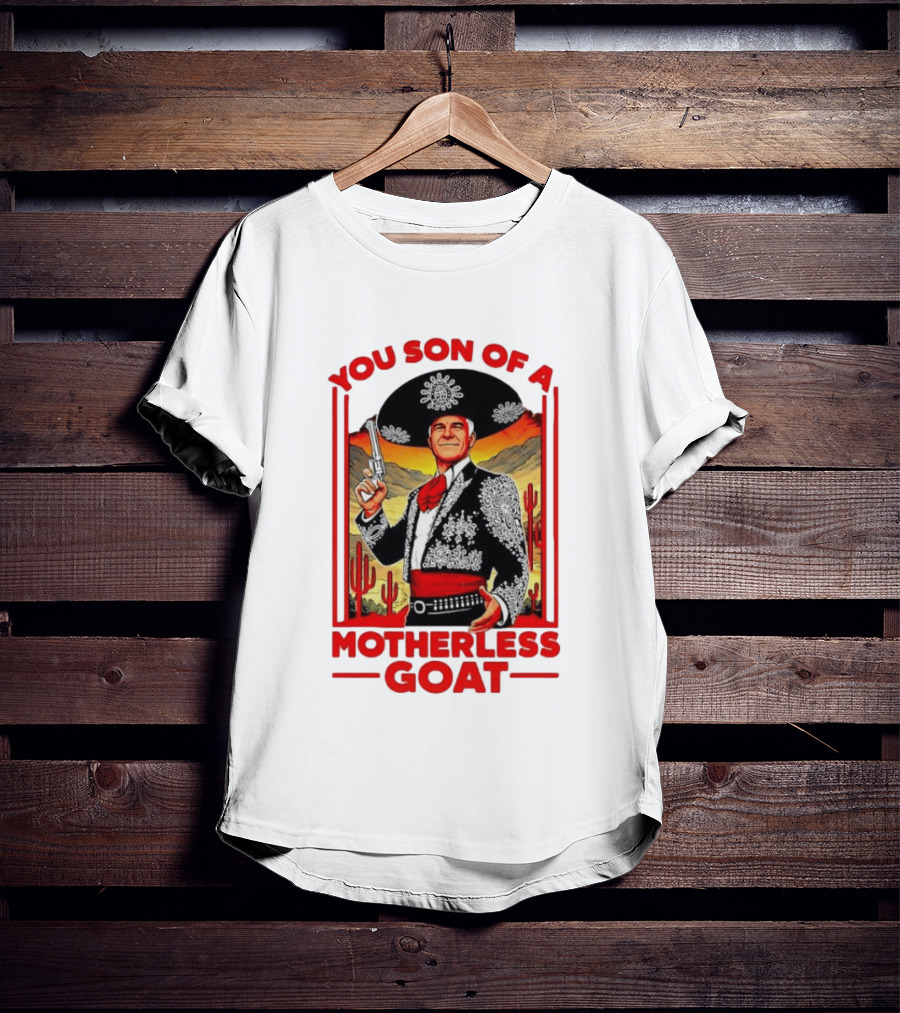 You Son Of A Motherless Goat Mariachi Desert Scene T-Shirt