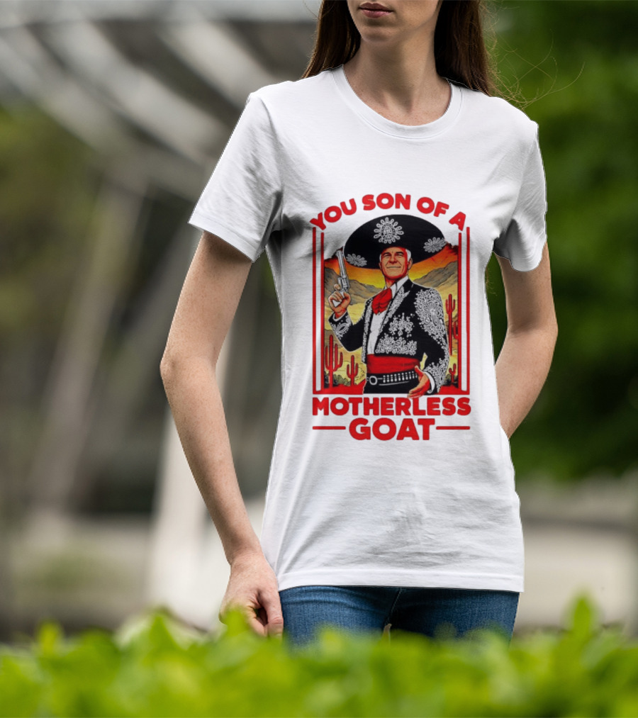 You Son Of A Motherless Goat Mariachi Desert Scene T-Shirt