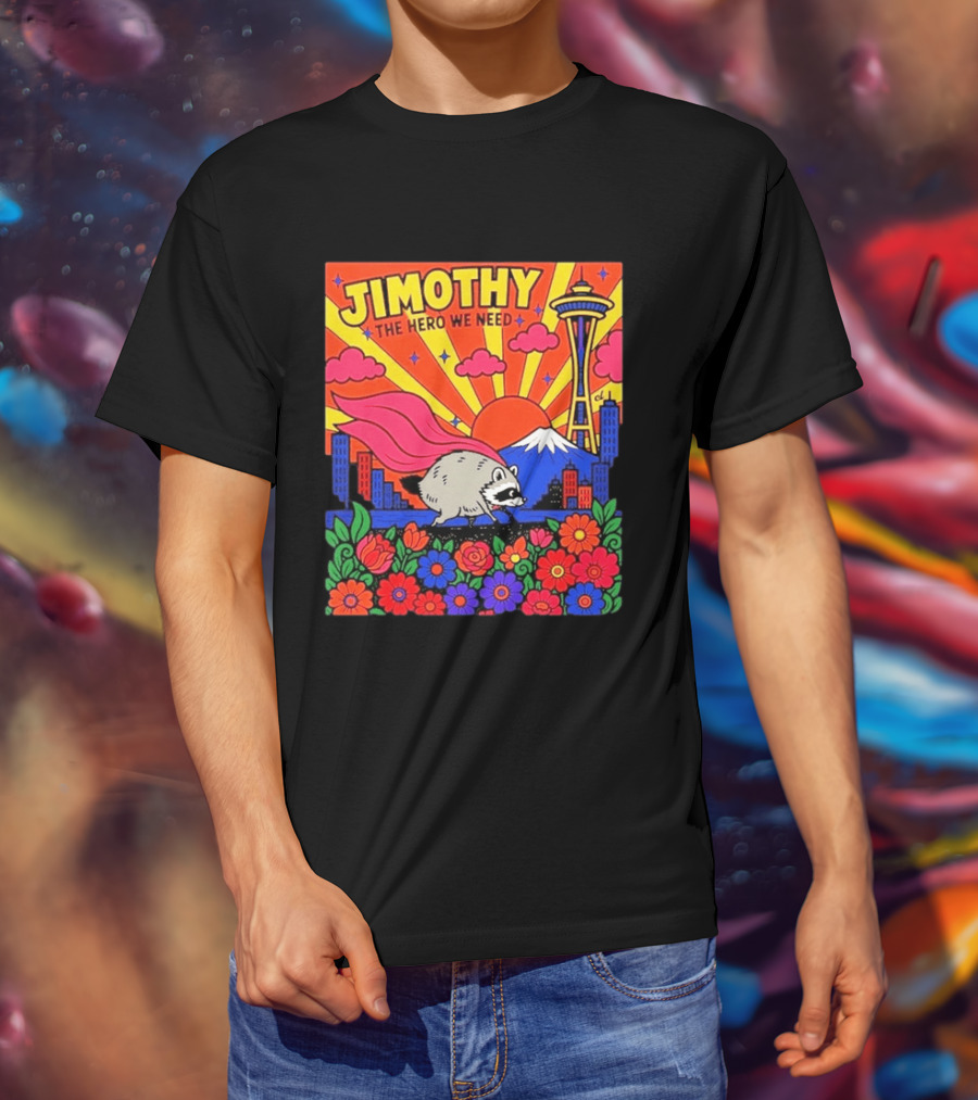 Jimothy The Hero We Need Seattle Skyline Floral Raccoon Superhero T-Shirt