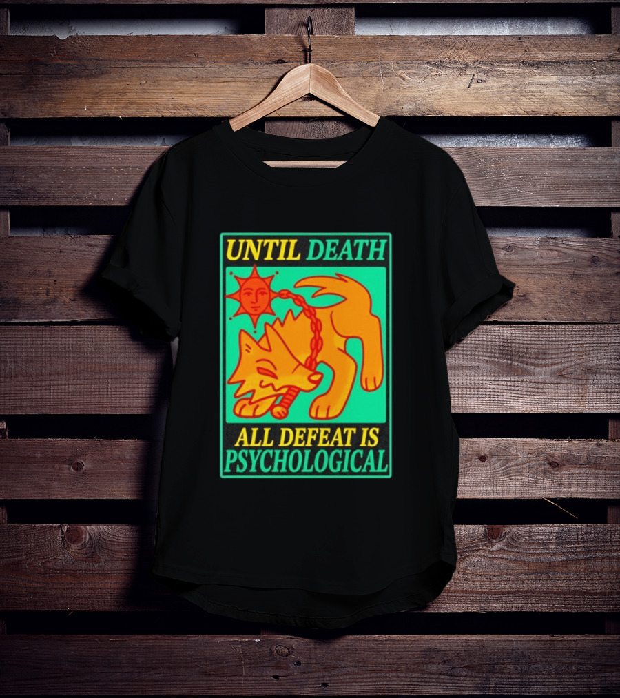 Until Death All Defeat Is Psychological Wolf And Sun Motif T-Shirt