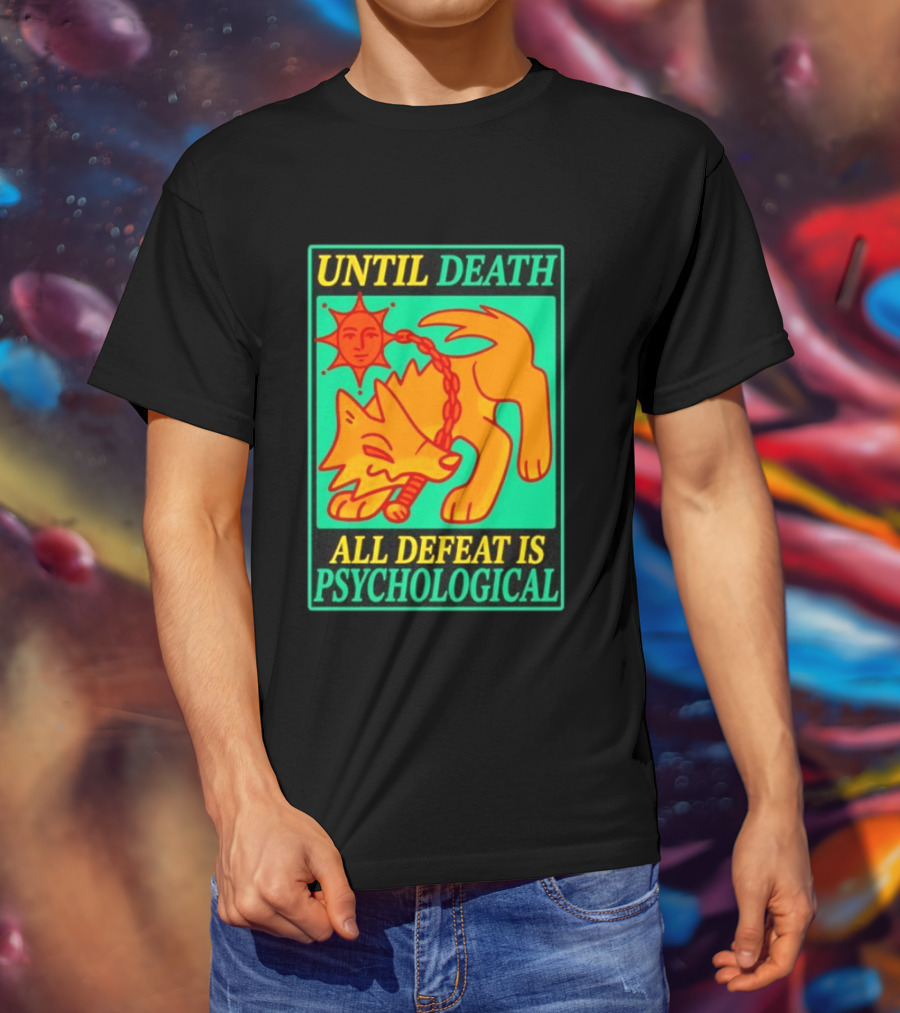 Until Death All Defeat Is Psychological Wolf And Sun Motif T-Shirt