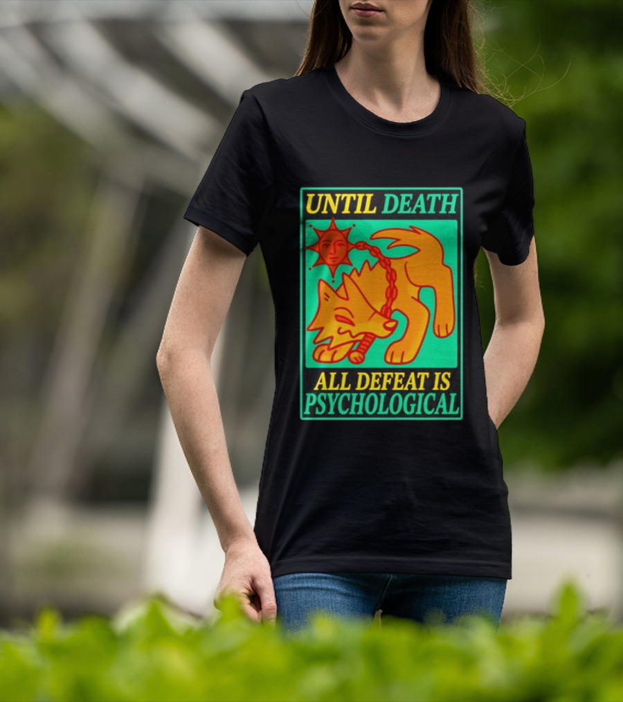 Until Death All Defeat Is Psychological Wolf And Sun Motif T-Shirt