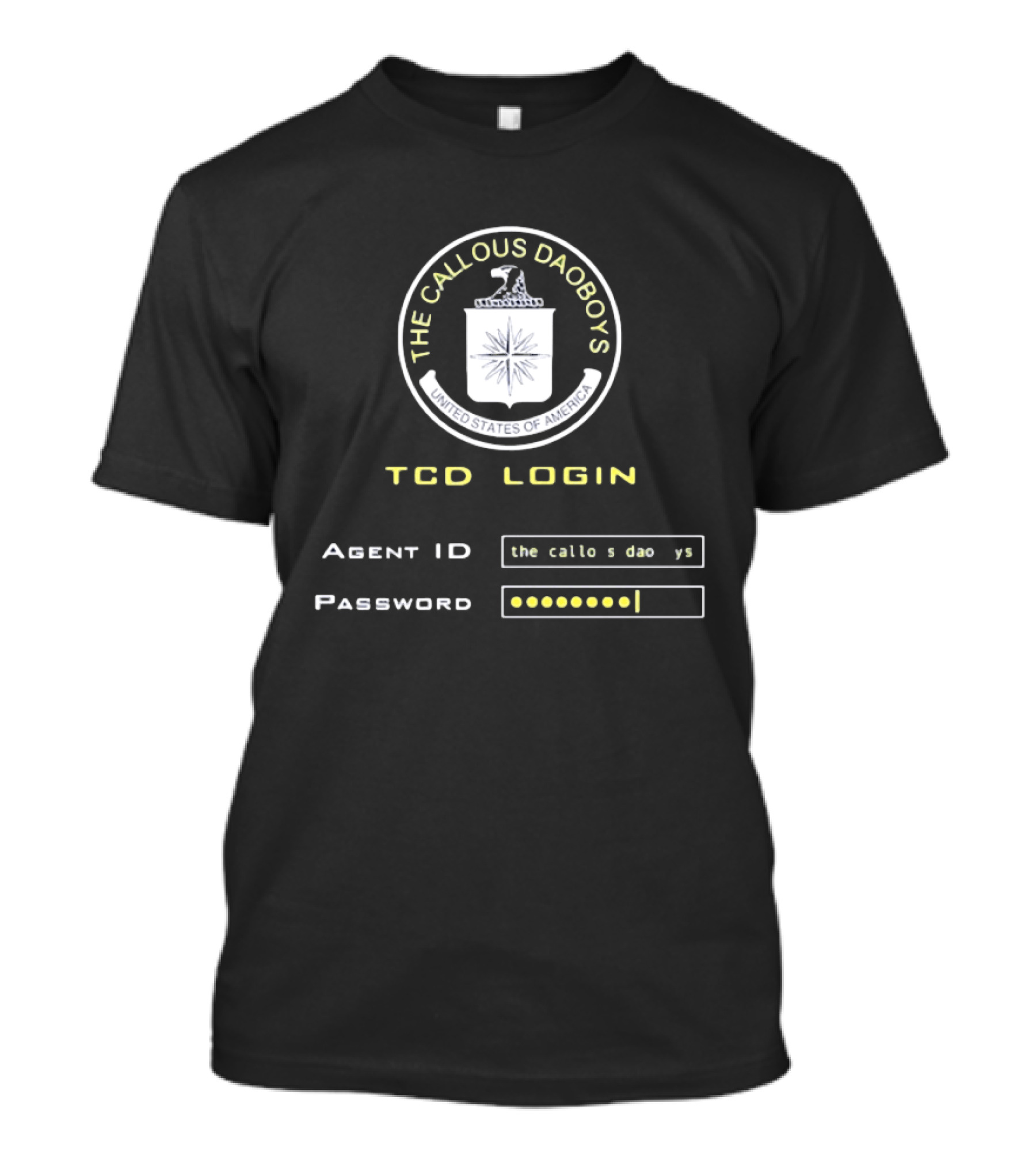 The Callous Daoboys TCD Login Agent ID Password United States Of America T-Shirt