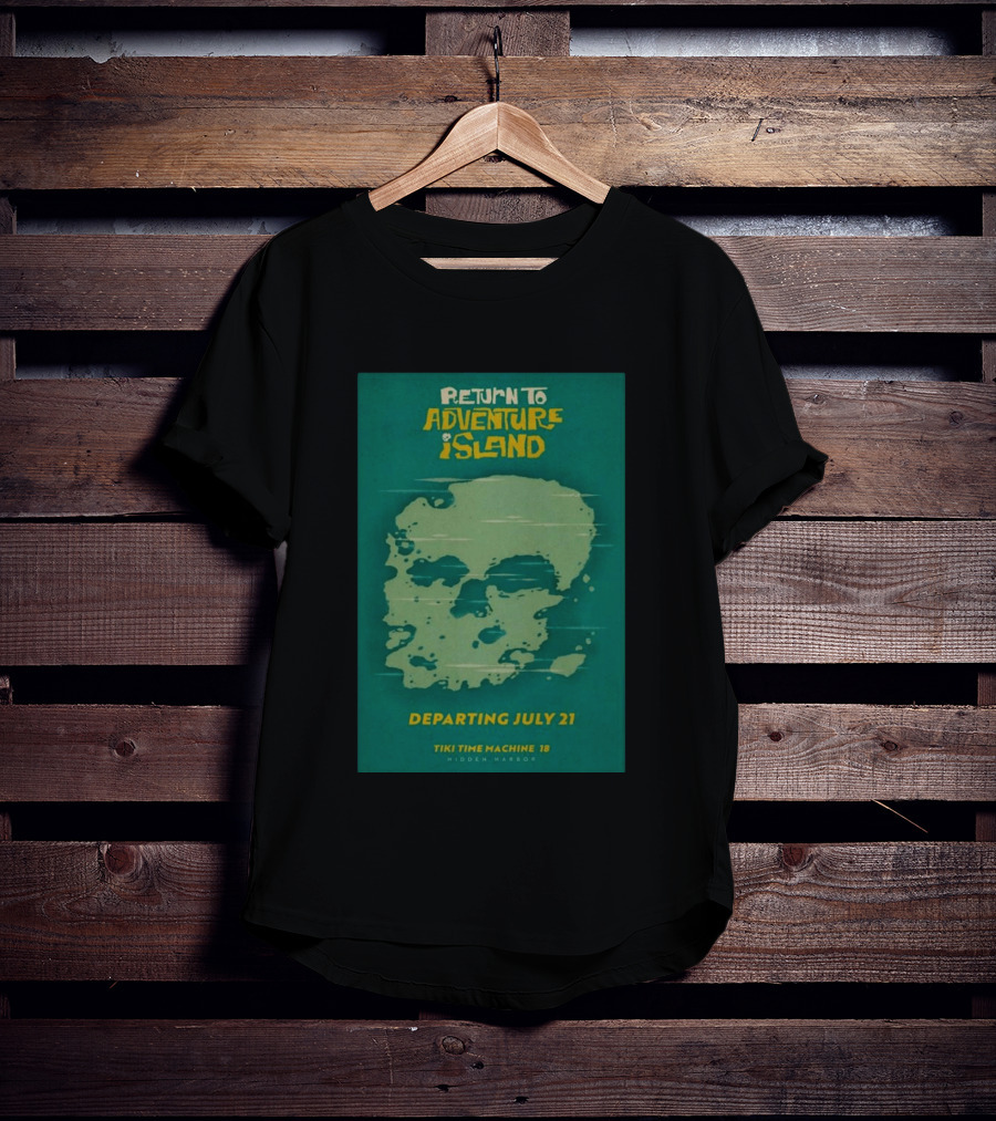 Return To Adventure Island Tiki Time Machine 18 Departing July 21 Hidden Harbor T-Shirt