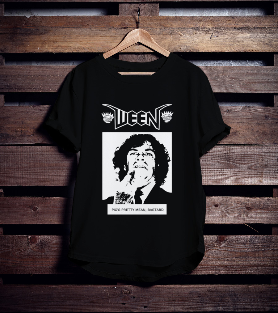 Ween Pig's Pretty Mean Bastard T-Shirt