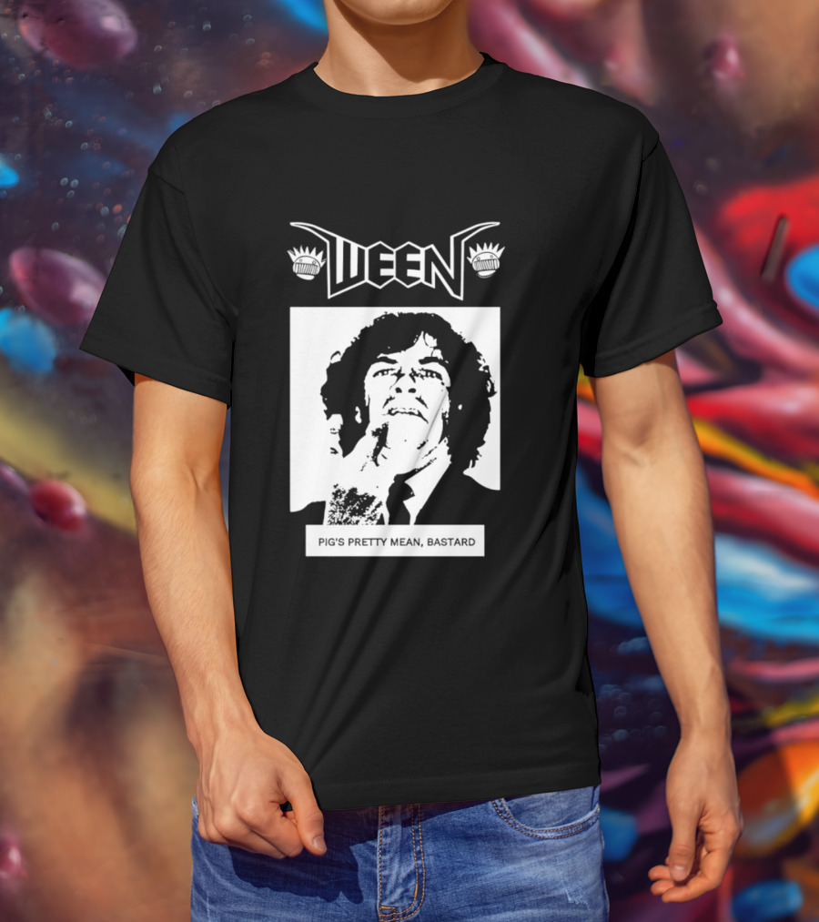 Ween Pig's Pretty Mean Bastard T-Shirt