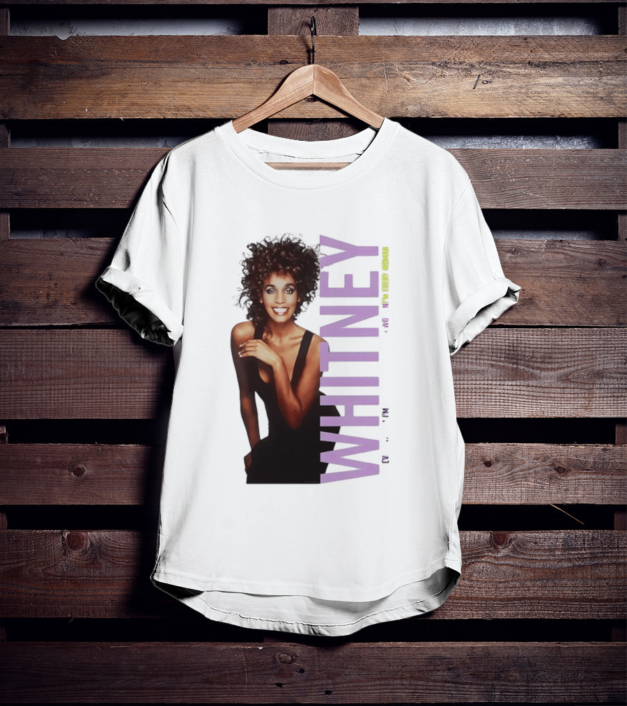 Whitney Houston I'm Every Woman Iconic Music Legend T-Shirt