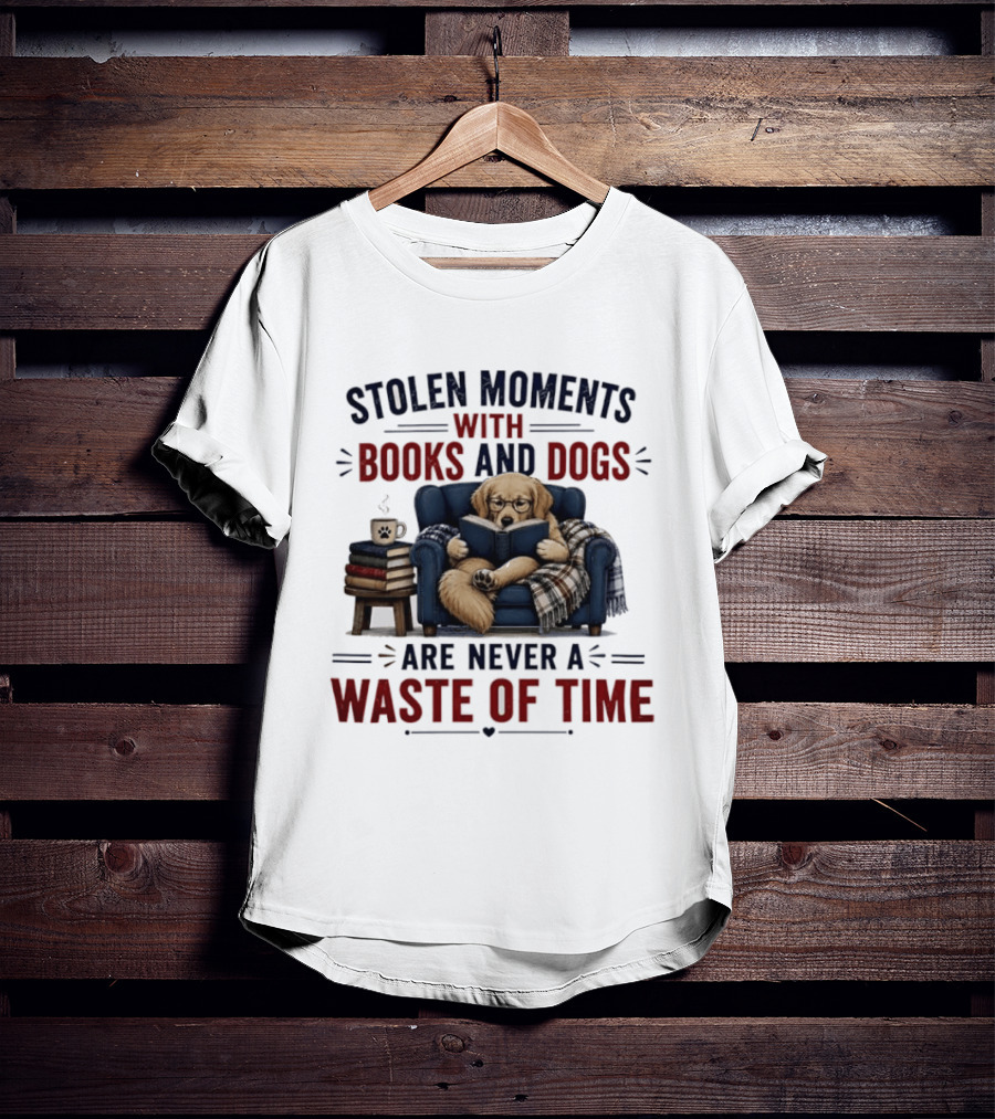 Stolen Moments With Books And Dogs Are Never A Waste Of Time Golden Retriever Reading T-Shirt