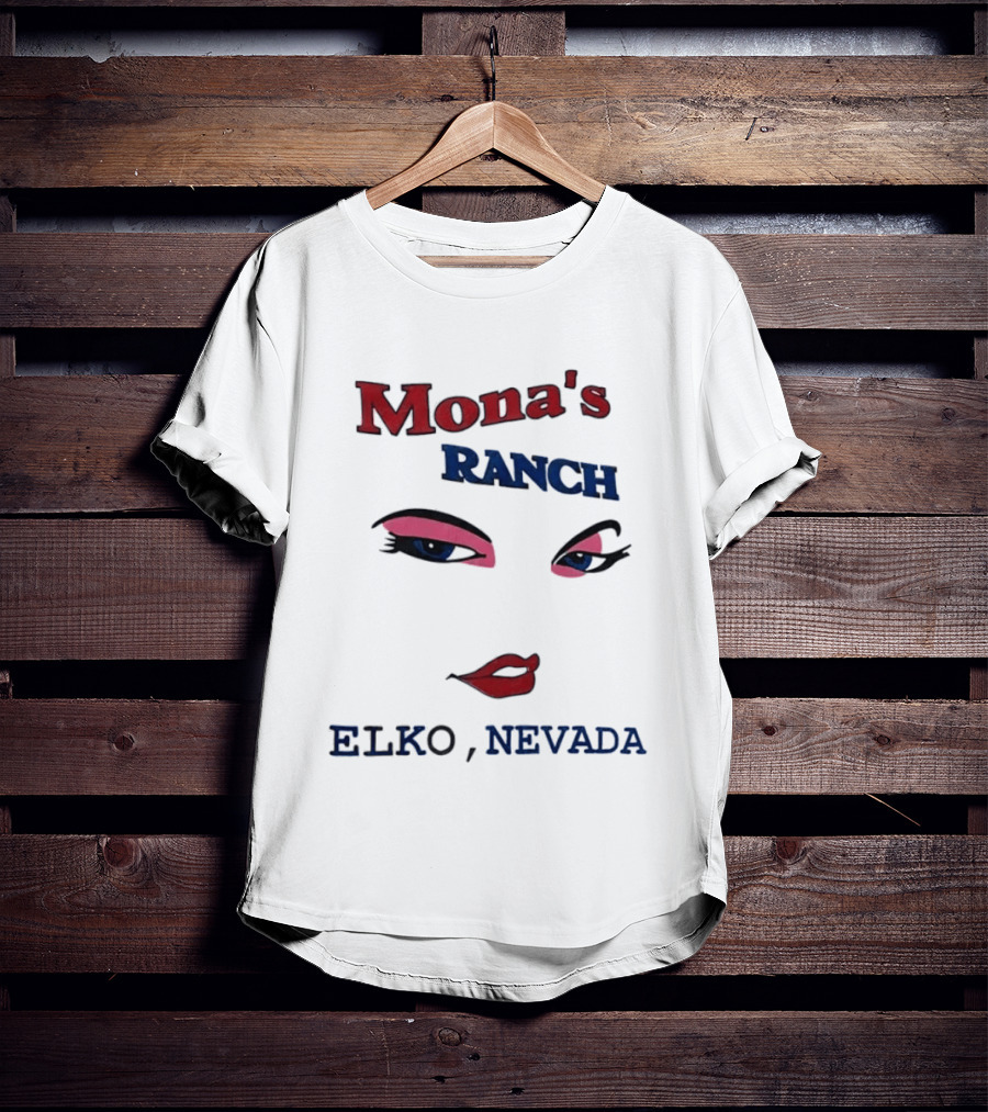 Mona's Ranch Elko Nevada Eyes Lips T-Shirt
