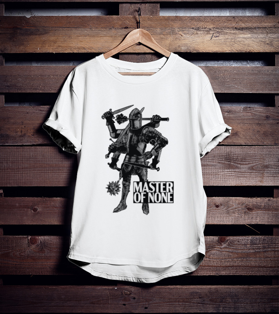 Master Of None Multi Armed Knight Medieval Fantasy Concept T-Shirt