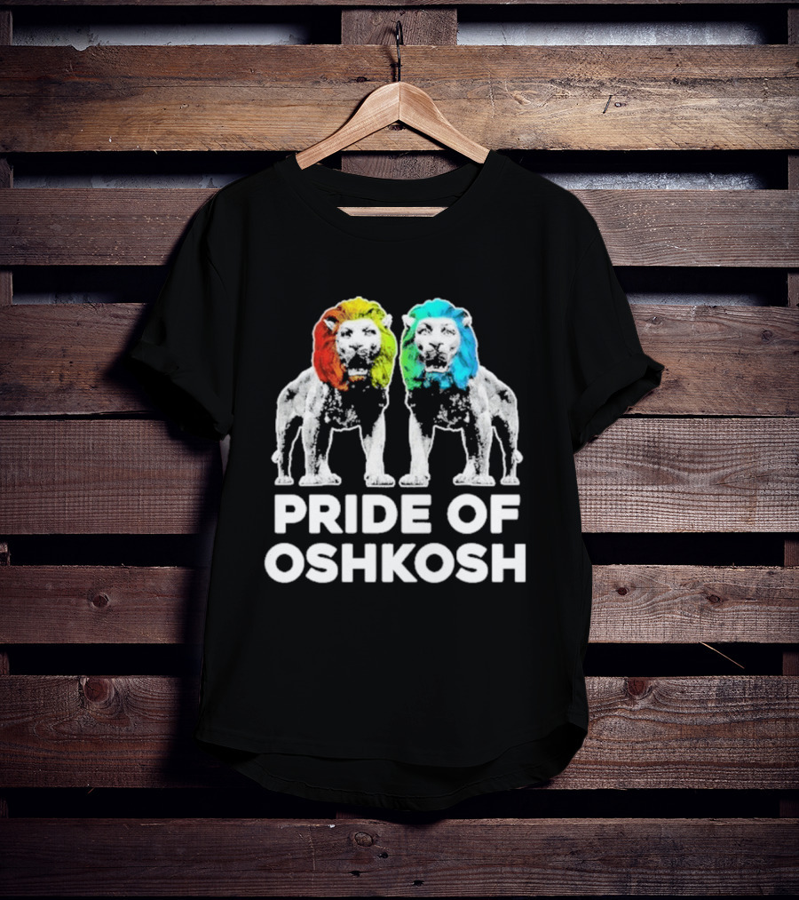 Pride Of Oshkosh Lions Rainbow Mane Wisconsin T-Shirt