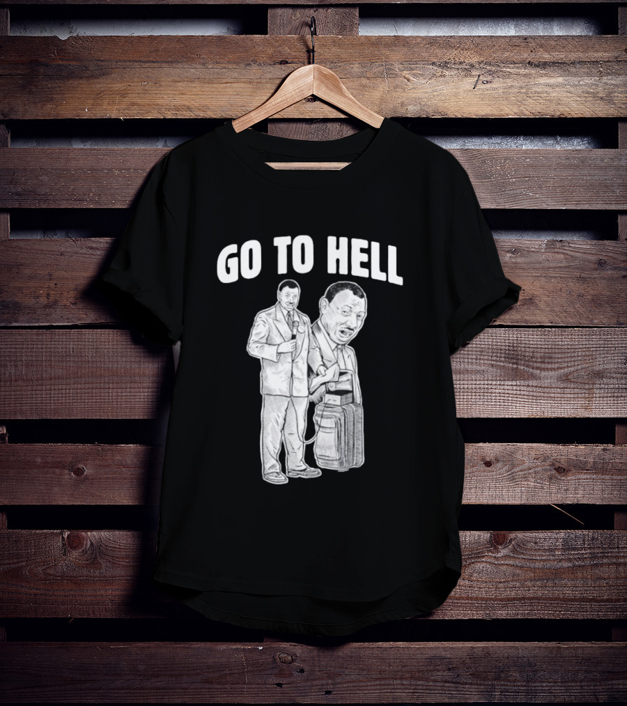 Go To Hell Protest Civil Rights Leader Martin Luther King Jr T-Shirt