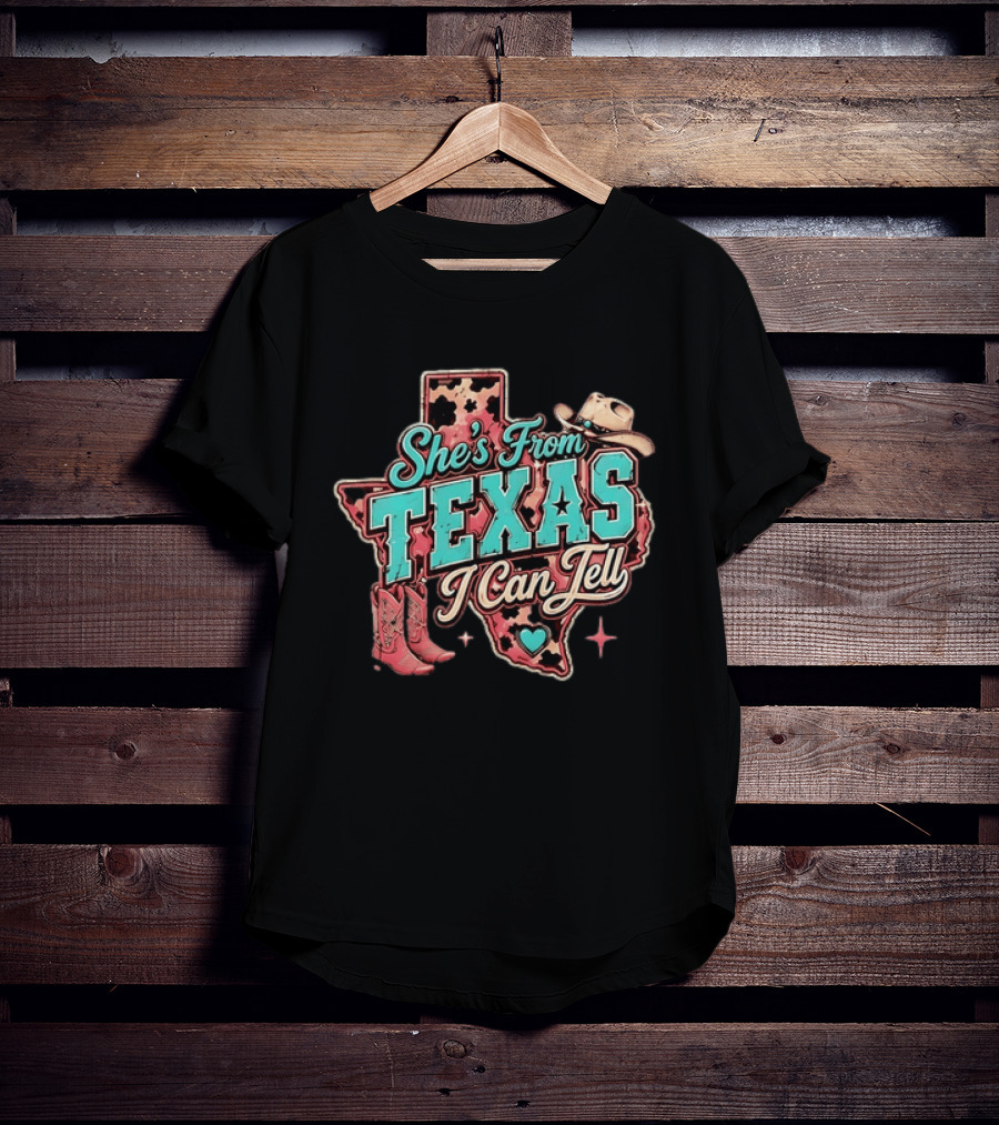 She’s From Texas I Can Tell Cowboy Boots Hat Leopard T-Shirt