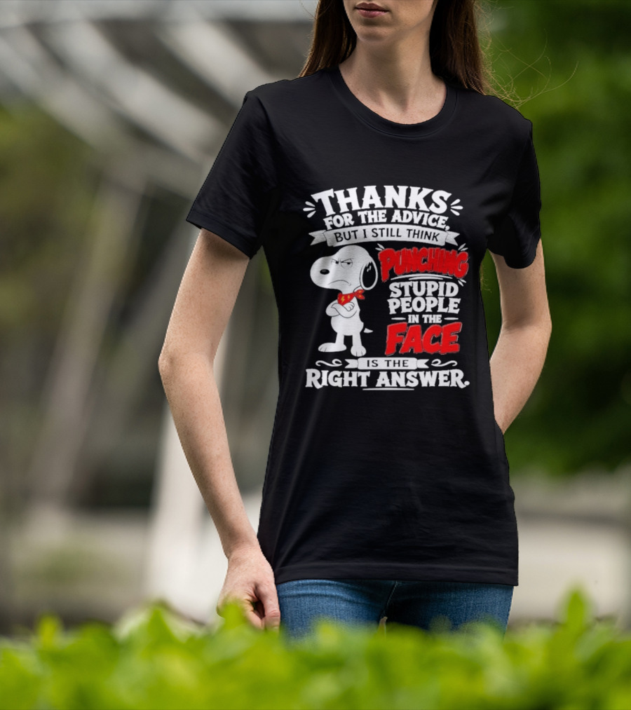 Snoopy Punching Stupid People In The Face Thanks For The Advice T-Shirt