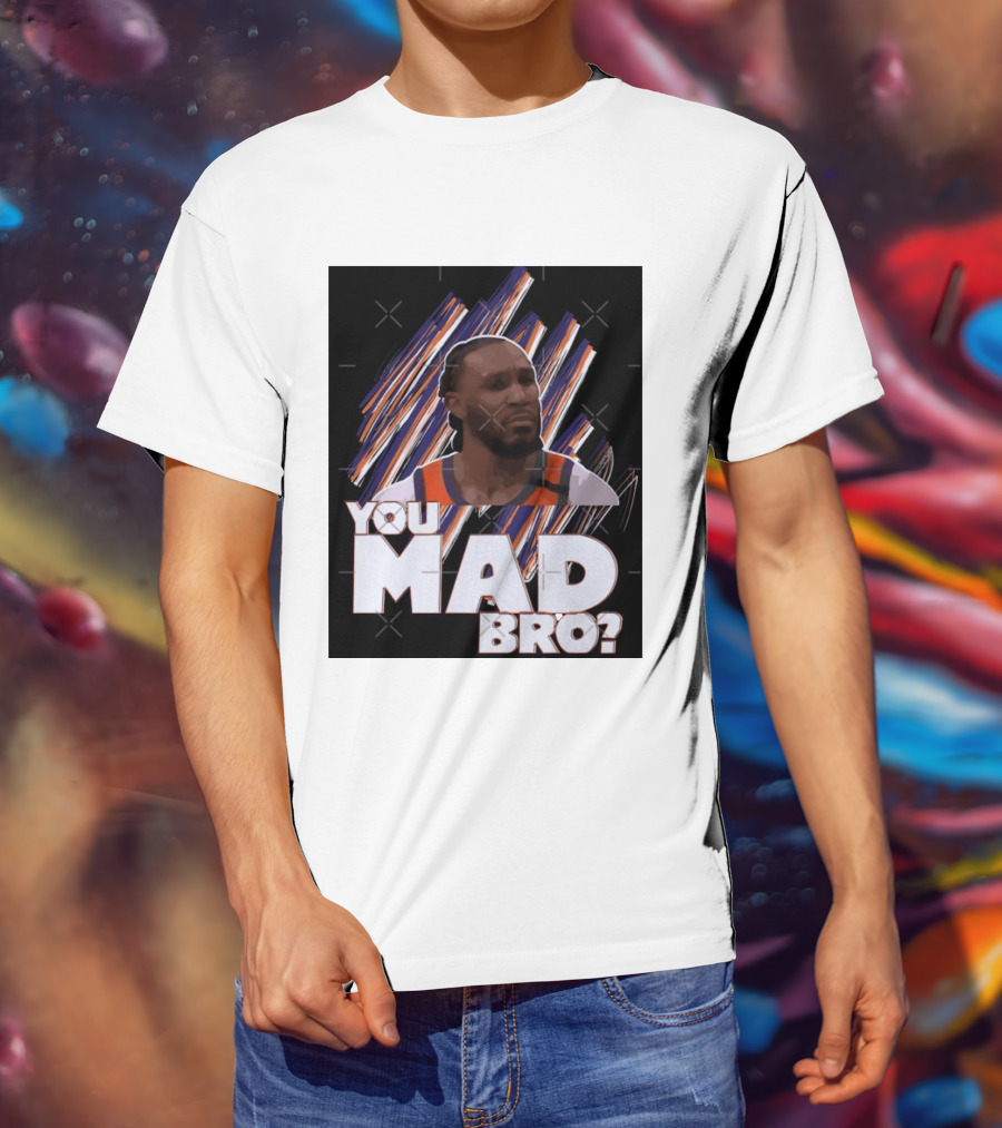 Jae Crowder You Mad Bro Meme Phoenix Suns Basketball Fan T-Shirt