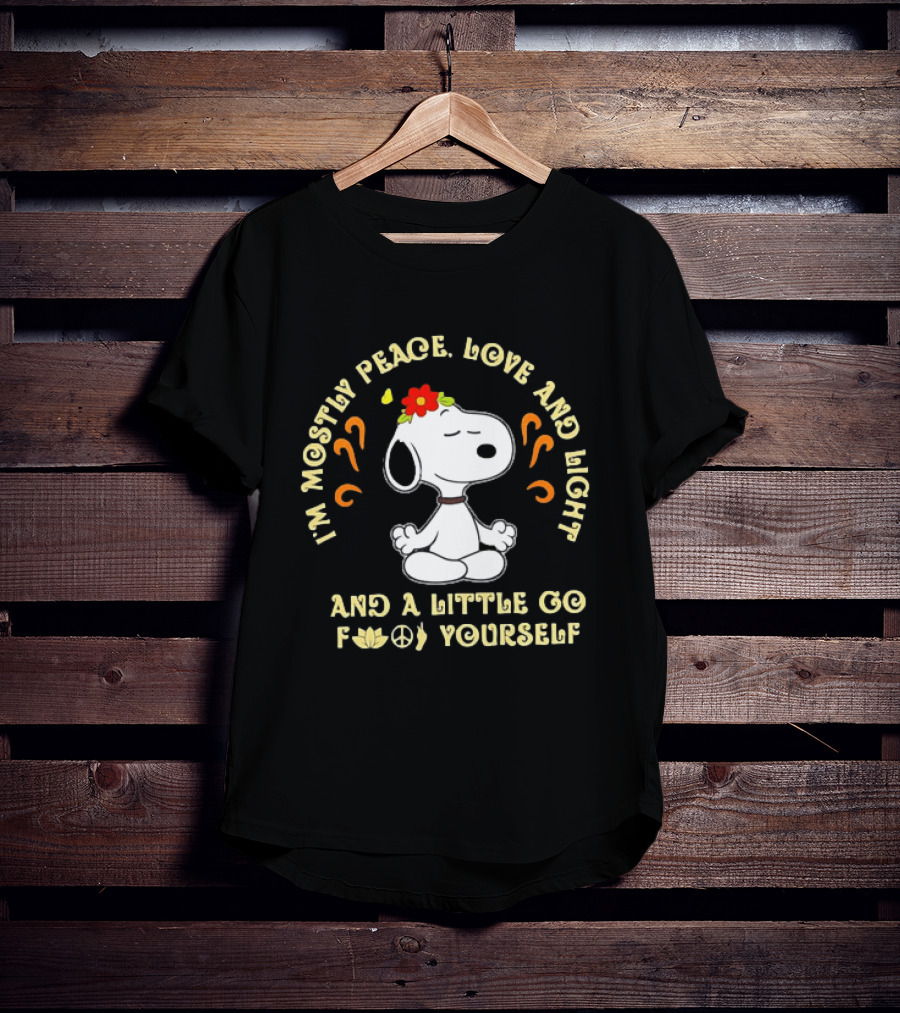 Snoopy Meditating I'm Mostly Peace Love And Light And A Little Go F Yourself T-Shirt