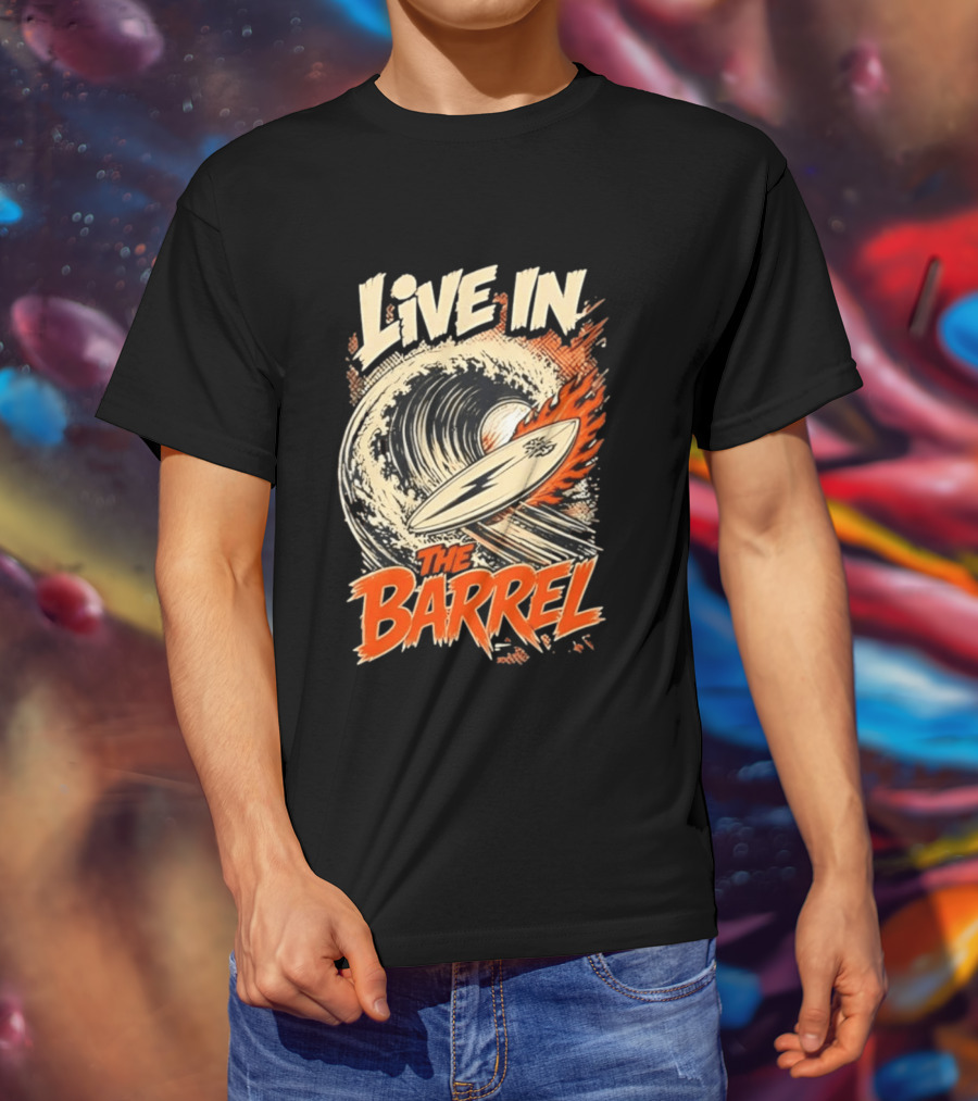 Live In The Barrel Flaming Surfboard Surf T-Shirt