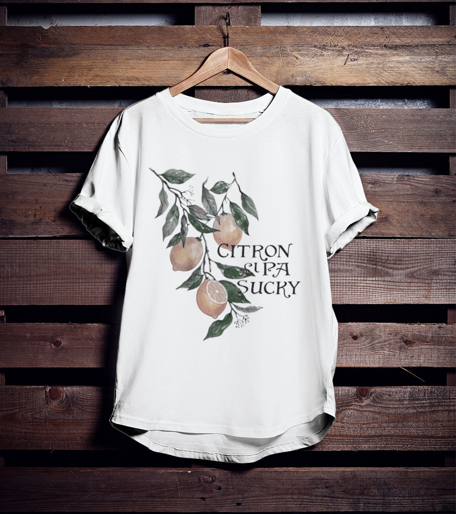 Citron Si Pa Sucky Lemon Botanical Citrus T-Shirt