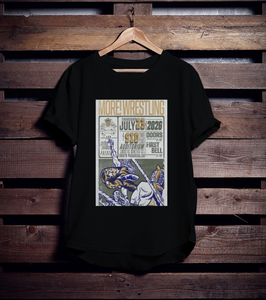 MORE Wrestling Sid The Cat Auditorium South Pasadena July 23 2026 Tour Event Pete Avalon Presents T-Shirt