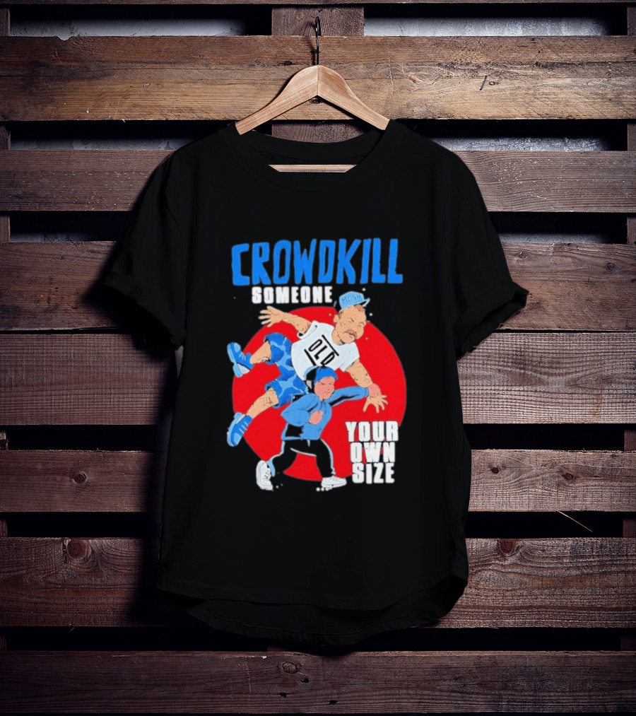 Crowdkill Someone Your Own Size Mosh Hardcore Old School Cartoon Fight T-Shirt